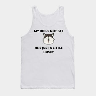 A Little Husky Tank Top